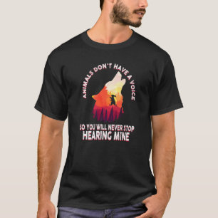 Camiseta Los animales no tienen voz, así que nunca lo parar