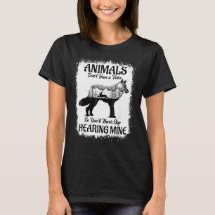 Camiseta Los animales no tienen voz, así que nunca lo parar