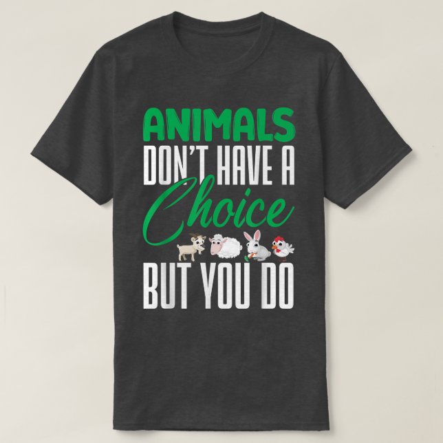Camiseta Los Animales Vegetales No Tienen Elección De Nutri (Diseño del anverso)