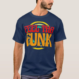 Camiseta Los años 70 se sienten mal que funk, setenta años