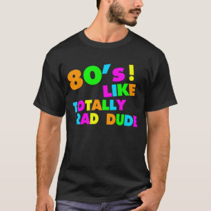 Camiseta los años 80 tienen gusto totalmente del tipo del