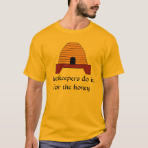 Camiseta - Los apicultores lo hacen por la miel