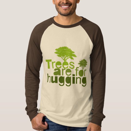 Camiseta Los árboles están para abrazar