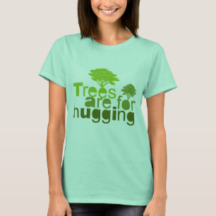 Camiseta Los árboles están para abrazar