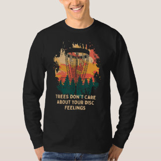 Camiseta Los árboles no se preocupan por los discos que sie