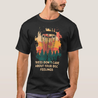 Camiseta Los árboles no se preocupan por los discos que sie