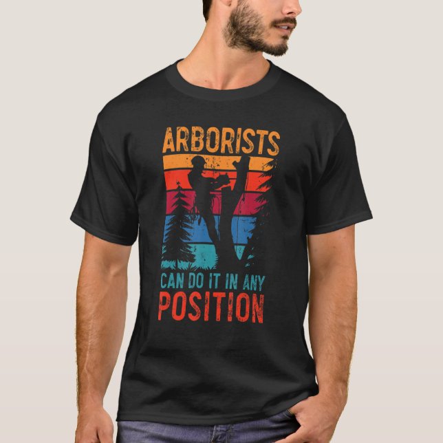 Camiseta Los Arboristas Pueden Hacerlo En Cualquier Posició (Anverso)