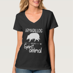 Camiseta Los Armadillos Son Mis Animales Espirituales Para