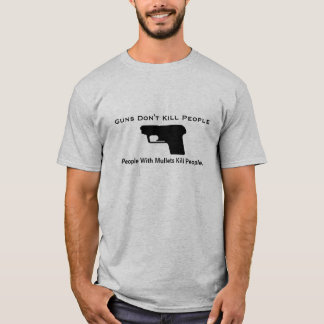 Camiseta Los armas no matan a la gente, gente con el