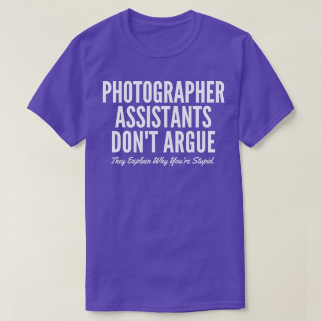 Camiseta Los Asistentes Fotógrafos Donx27t Sostienen Que Ex (Diseño del anverso)