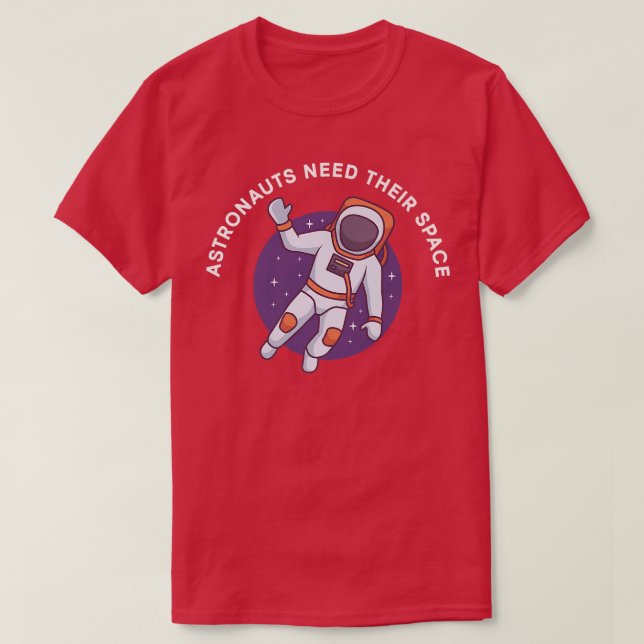 Camiseta Los astronautas necesitan su espacio (Diseño del anverso)