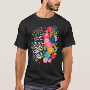 Camiseta Los asuntos de salud mental dan a las enfermedades