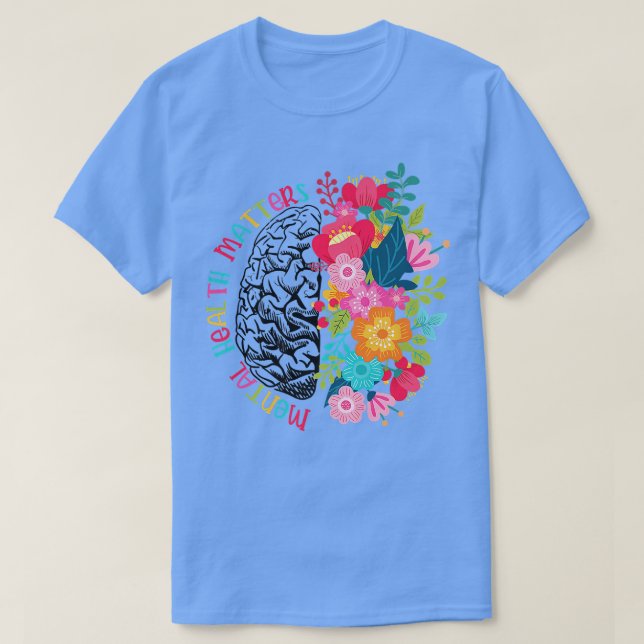 Camiseta Los asuntos de salud mental dan a las enfermedades (Diseño del anverso)