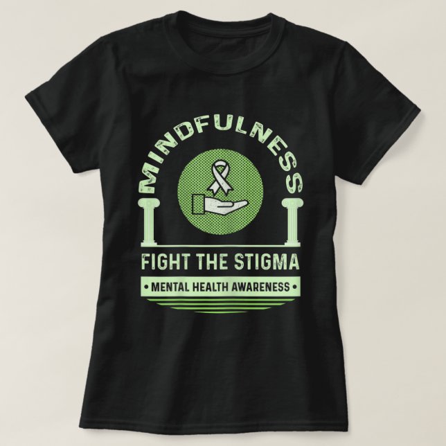 Camiseta Los Asuntos De Salud Mental Luchan Contra El Estig (Diseño del anverso)