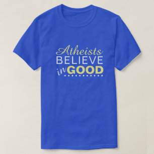Camiseta Los ateos creen en el bien