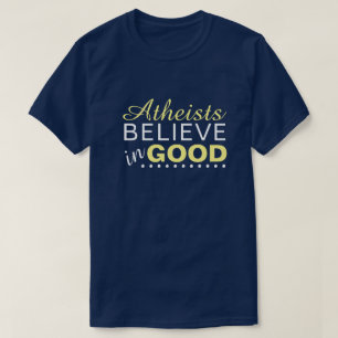 Camiseta Los ateos creen en el bien