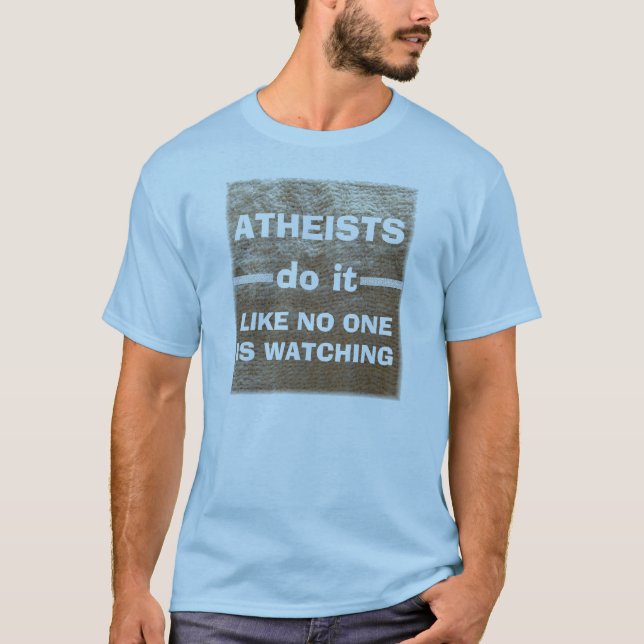 Camiseta Los ateos lo hacen… (Anverso)