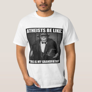 Camiseta Los ateos sean como: "Éste es mi de abuelo "