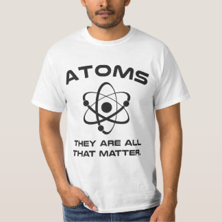 Camiseta Los átomos son todos que importan
