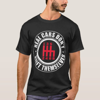Camiseta Los autos reales de los hombres no se cambian ello