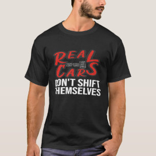 Camiseta Los Autos Reales No Se Cambian A Sí Mismos Cita De