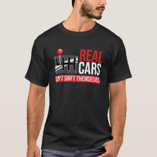 Camiseta Los autos reales no se cambian a sí mismos los aut