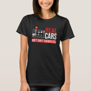Camiseta Los autos reales no se cambian a sí mismos los aut