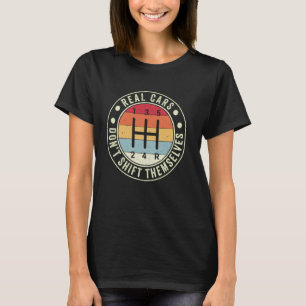 Camiseta Los Autos Reales No Se Mueven A Sí Mismos 5 Veloci