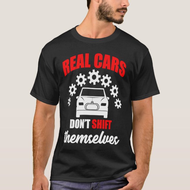 Camiseta Los autos verdaderos no se cambian ellos mismos el (Anverso)