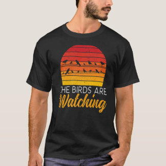 Camiseta Los Aves Están Viendo La Teoría De La Conspiración