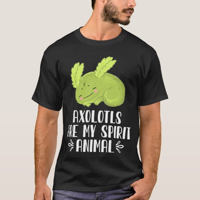 Camiseta Los Axolotls son mi animal espiritual (Anverso)