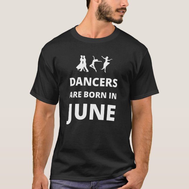 Camiseta Los bailarines nacen en junio (Anverso)
