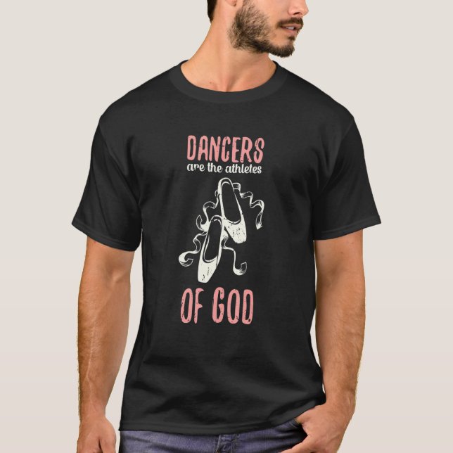 Camiseta Los Bailarines Son Los Atletas De Dios Ballet Bail (Anverso)