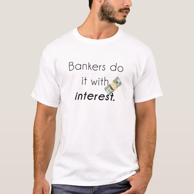 Camiseta Los banqueros lo hacen! (Anverso)