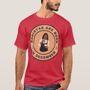 Camiseta Los baristas nacen en diciembre diseño alternativo