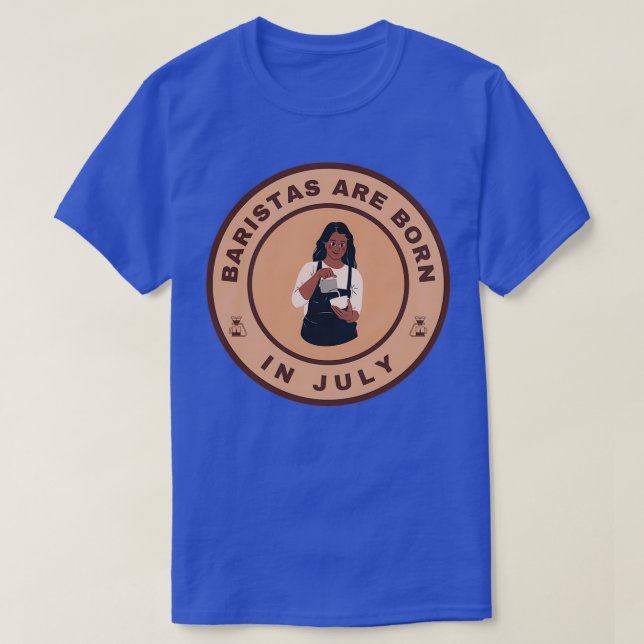 Camiseta Los baristas nacen en julio de diseño alternativo (Diseño del anverso)