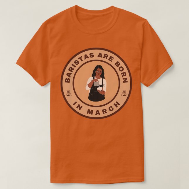 Camiseta Los baristas nacen en marzo diseño alternativo (Diseño del anverso)