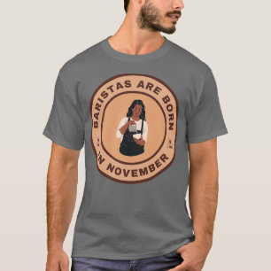 Camiseta Los baristas nacen en noviembre diseño alternativo
