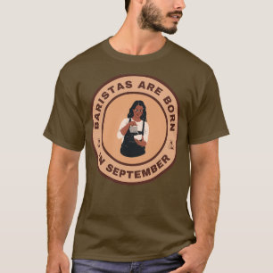 Camiseta Los baristas nacen en septiembre de diseño alterna