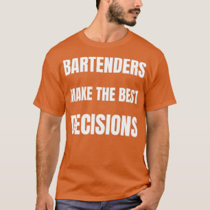 Camiseta Los barman toman las mejores decisiones