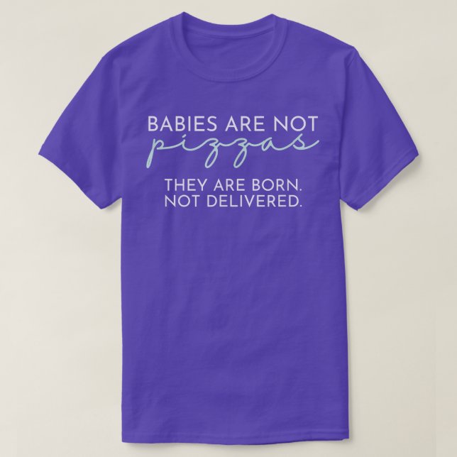 Camiseta Los bebés no son pizzas (Diseño del anverso)