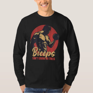 Camiseta Los bíceps no crecen en los árboles IMPRESIÓN POST