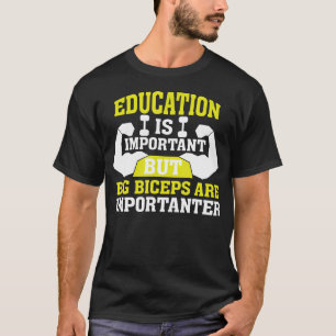 Camiseta Los Big Biceps son importantes: ejercicios de elev