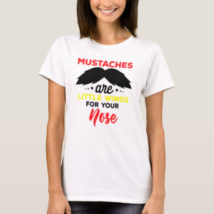 Camiseta Los bigotes Son Pequeñas Alas Para Tu Nariz