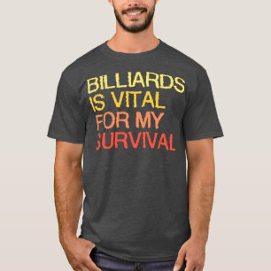 Camiseta Los Billetes Son Vitales Para Mi Supervivencia