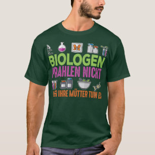 Camiseta Los biólogos donx27t alardean pero sus madres lo h