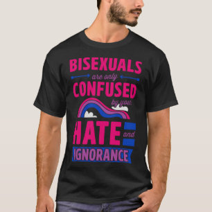 Camiseta Los bisexuales sólo se confunden con tu odio e ign