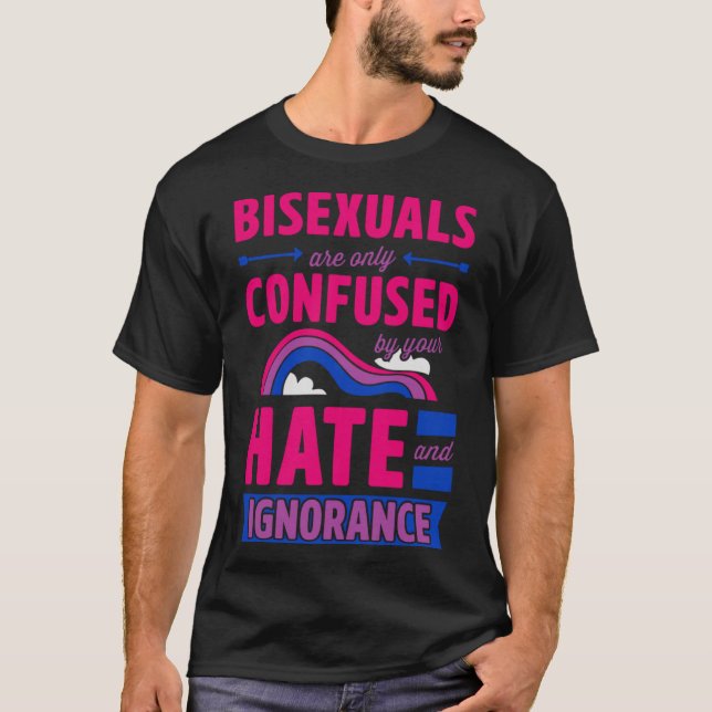 Camiseta Los bisexuales sólo se confunden con tu odio e ign (Anverso)
