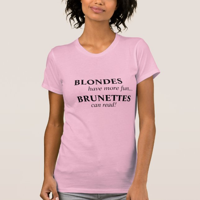 Camiseta Los Blondes se divierten más… ¡Los Brunettes (Anverso)