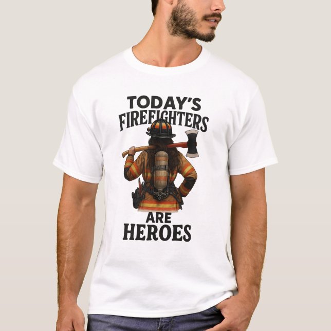 Camiseta Los bomberos de hoy son héroes (Anverso)